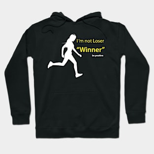 I'm not Loser "Winner" Hoodie